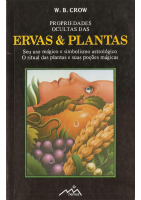Propriedades Ocultas das Ervas e Plantas (W. B. Crow).pdf